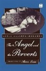 Lucie Delarue-Mardrus, Scott Gerber, Anna Livia - The Angel and the Perverts