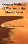 Military Intelligence Service, Intellige Military Intelligence Service, U S Army, U. S. Army, Army U. S. Army - German Methods of Warfare in the Libyan Desert