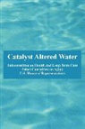 S. Hous U . S. House of Representatives, U. S. House Of Representatives, S. House U. S. House of Representatives - Catalyst Altered Water