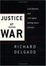 Richard Delgado, Richard/ Hochschild Delgado - Justice at War