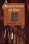 Delich, Dave Delich, David Delich, David O. P. Delich, Delich David - Reflections of God