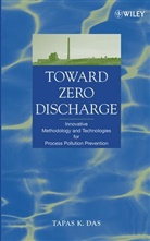 Tapas K. Das, Tapas K. (Washington Depart. Of Ecology Das, Tk Das, DAS TAPAS K, Tapas K. Das, Das Tapas K. - Toward Zero Discharge