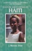 J. Michael Dash, J.michael Dash, Michael Dash,  Dash J. Michael - Culture and Customs of Haiti - ONLY TO ORDER 4-6 WEEKS