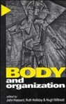 John Holliday Hassard, John Hassard, Ruth Holliday, Holliday Ruth, H. P. Willmott, Hugh Willmott... - Body and Organization