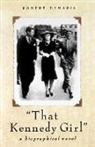 Robert Demaria - That Kennedy Girl, Revised Ed.