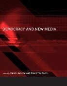 Henry Jenkins, Edward Barrett, Edward (Senior Lecturer in Writing; Director Barrett, Henry Jenkins, Henry (Professor Jenkins, Brad Seawell... - Democracy and New Media