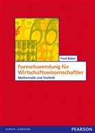 Fred Böker, Fred (Prof. Dr.) Böker - Formelsammlung für Wirtschaftswissenschaftler