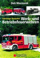 Dirk Wieczorek - Fahrzeuge deutscher Werk- und Betriebsfeuerwehren