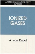 A von Engel, A. V. Engel, A. Von Engel, A.Von Engel, A. Von Engel - Ionized Gases