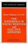 Victor Lange, Johann Wolfgang von Goethe, Victor Lange - The Sufferings of Young Werther and Elective Affinities: Johann