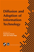Karlheinz Kautz, Jan Pries-Heje - Diffusion and Adoption of Information Technology