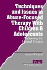 Sandra Wieland, Stacy Wieland - Techniques Issues in Abuse Focused Therapy With Children &