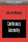 John Von Neumann, John von Neumann - Continuous Geometry