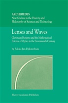 F. J. Dijksterhuis, Fokko Jan Dijksterhuis - Lenses and Waves