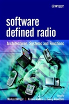 Nanc Alonistioti, Nancy Alonistioti, Alonistioti Nancy, M Dillinger, M. Madani Dillinger, Marcus Dillinger... - Software Defined Radio