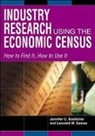 Jennifer C. Boettcher, Jennifer C./ Gaines Boettcher, Leonard M. Gaines - Industry Research Using the Economic Census