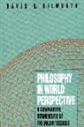 David Dilworth, David A. Dilworth, Dilworth David A. - Philosophy in World Perspective