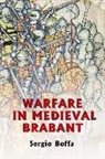 Sergio Boffa - Warfare in Medieval Brabant, 1356-1406