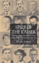 T Boghardt, T. Boghardt, Thomas Boghardt - Spies of the Kaiser