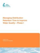 Malcolm Brandt, Malcolm Clement Brandt, Malcolm J. Brandt, Jonathan Clement, James Powell - Managing Distribution Retention Time to Improve Water Quality Phase