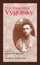 K Robinson, K Robinson, Robert W Rieber, Robert W. Rieber, David Robinson, David K. Robinson... - The Essential Vygotsky