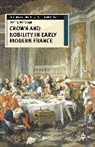 Donna Bohanan - Crown and Nobility in Early Modern France