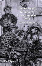 P Vysny, P. Vysny, Paul Vysny - Runciman Mission to Czechoslovakia 1938