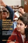 Karen Bohlin, Karen (Boston University Bohlin, Karen E. Bohlin, Bohlin Karen, BOHLIN KAREN E - Teaching Character Education Through Literature