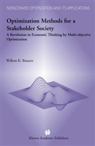 W K Brauers, W. K. Brauers, W.K. Brauers, Willem K. Brauers - Optimization Methods for a Stakeholder Society