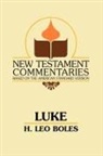 H. Leo Boles - The Gospel According to Luke