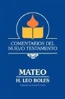 H. Leo Boles - Comentarios Del Nuevo Testamento - Mateo (Paper)
