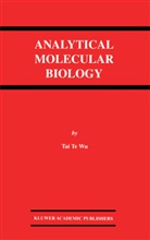 Tai Te Wu, Tai Te Wu, Tai Te Wu - Analytical Molecular Biology