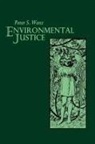 Peter S Wenz, Peter S. Wenz - Environmental Justice