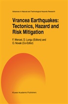 LUNGU, Lungu, D. Lungu, Wenzel, F Wenzel, F. Wenzel - Vrancea Earthquakes: Tectonics, Hazard and Risk Mitigation