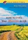 Richard N. Bolles, Richard Nelson Bolles - How to Find Your Mission in Life
