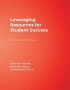 Reynaldo Baca, Lee G. Bolman, Mary Ann Burke, Mary Ann Baca Burke, Cathy E. Jones, Lawrence O. Picus - Leveraging Resources for Student Success