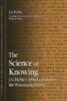 J G Fichte, J. G. Fichte, Johann Gottlieb Fichte, Johann Gottlieb/ Wright Fichte - The Science Of Knowing