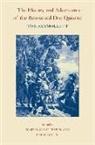 Miguel de Cervantes Saavedra, Miguel De Cervantes Saavedra, Miguel Saavedra, Miguel De Cervantes Saavedra, Francis Hayman, Martin Battestin... - History and Adventures of the Renowned Don Quixote