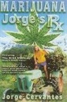 George Cervantes, Jorge Cervantes - Marijuana
