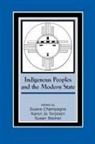 Duane (EDT)/ Torjesen Champagne, Duane Champagne, Susan Steiner, Karen Jo Torjesen - Indigenous People And The Modern State