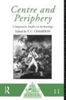 T. C. Champion, T.c. Champion, Tim Champion, Tim Champion, Timothy C. Champion - Centre and Periphery