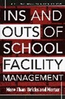 Tak Cheung Chan, Tak Cheung Richardson Chan, Chan Tak Cheung, Michael D. Richardson, Richardson Michael D. - Ins and Outs of School Facility Management