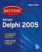 Marco Cantu, Marco Cantù - Mastering borland delphi 2005