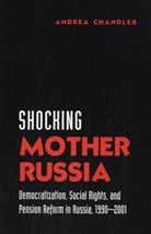 Andrea Chandler, Andrea M. Chandler - Shocking Mother Russia