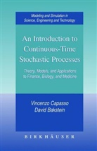 David Bakstein, V. Capasso, Vincenzo Capasso - An Introduction to Continuous-Time Stochastic Processes