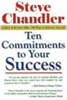 Steve Chandler - Ten Commitments to Your Success