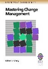 Chang, Louis Chang, Louis Ed. Chang, Richard Y Chang, Richard Y. Chang, Ry Chang... - Mastering Change Management
