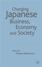 Nakamura, M Nakamura, M. Nakamura, Masao Nakamura - Changing Japanese Business,economy and Society