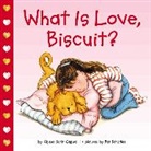 Alyssa Satin Capucilli, Capucilli Alyssa Satin, Pat (Ill) Schories, Pat Schories - What is Love, Biscuit?