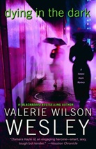 Valerie Wilson Wesley, Valerie Wilson Wesley - Dying in the Dark